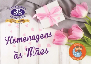 HOMENAGEM ÀS MÃES - MATERNAL I e MATERNAL II