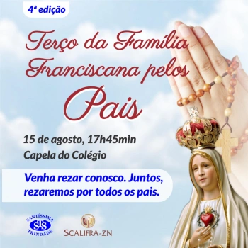 Terço da Família Franciscana pelos Pais