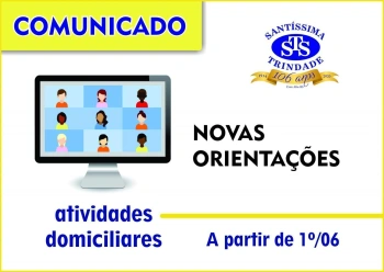 NOVAS ORIENTAÇÕES - INFANTIL, FUNDAMENTAL e MÉDIO - 28/05