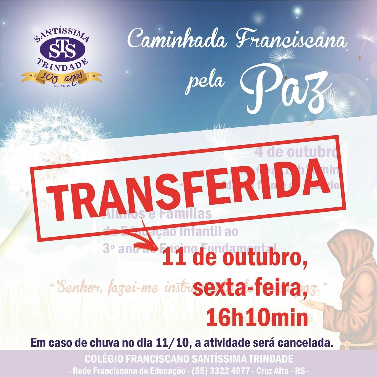 TRANSFERIDA A CAMINHADA FRANCISCANA