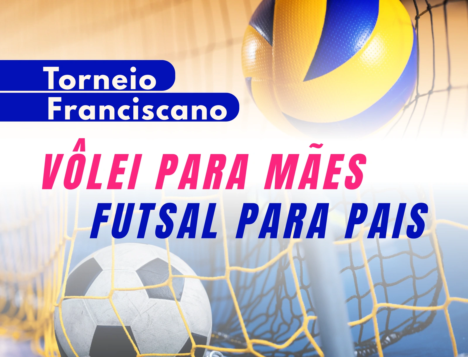 Torneio de Vôlei e Futsal
