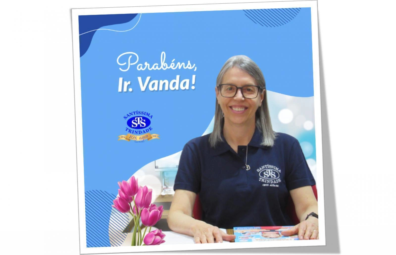 Feliz aniversário, Ir. Vanda!