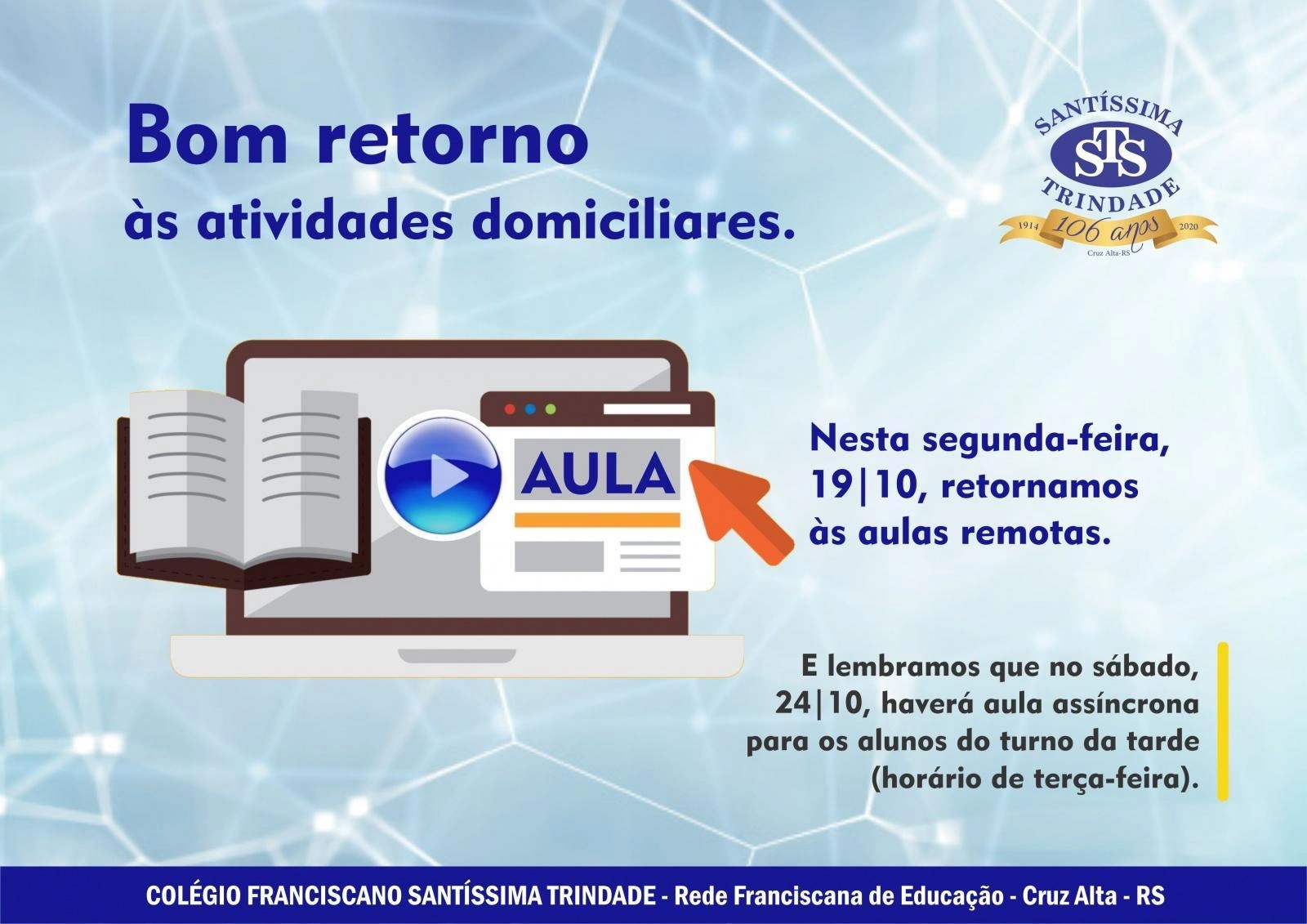 Bom retorno às aulas remotas