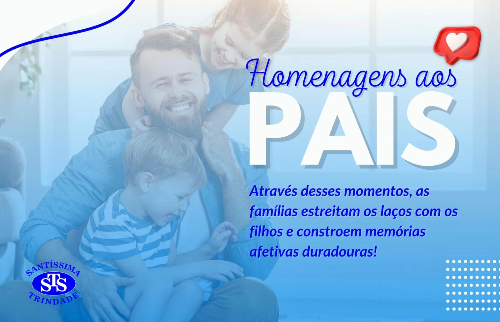 Homenagens aos Pais: confira os dias, horários e locais 