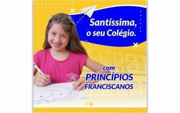 Santíssima, o seu Colégio com princípios franciscanos